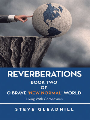 cover image of O BRAVE 'NEW NORMAL' WORLD